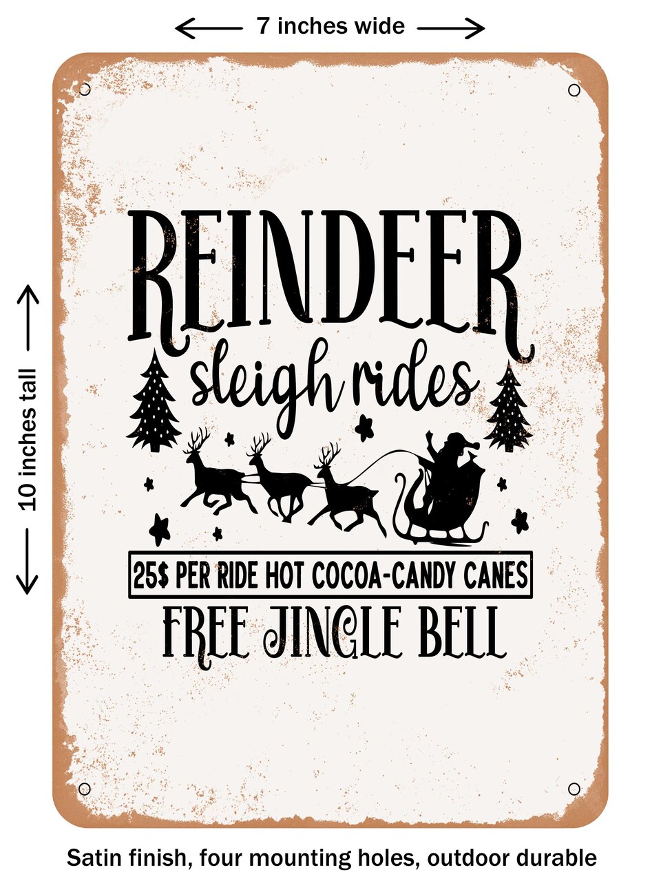 DECORATIVE METAL SIGN - Reindeer Sleigh Rides5$ Per Ride Hot Cocoa Candy Canes Free Jingle Bell - Vintage Rusty Look